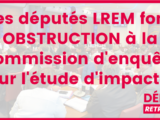Les députés LREM font obstruction à la création de la Commission d’enquête !
